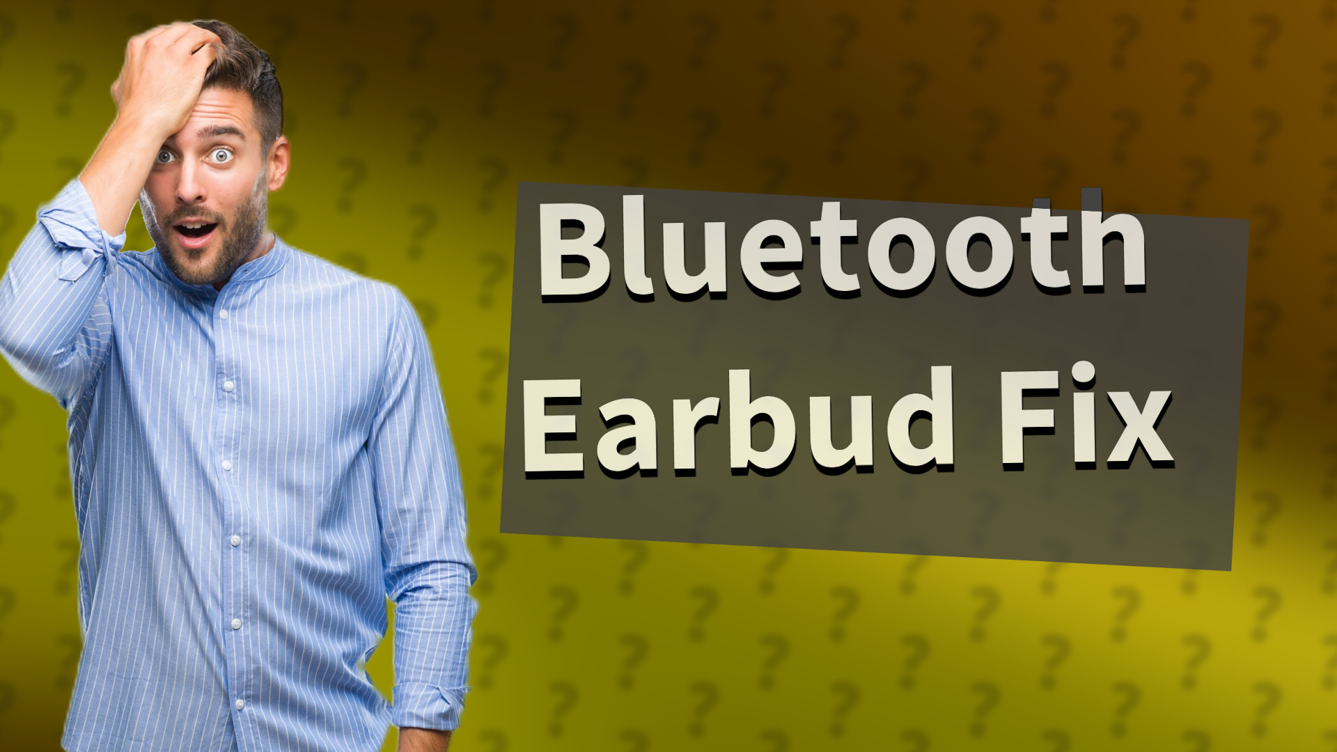Bluetooth Earbud Fix
