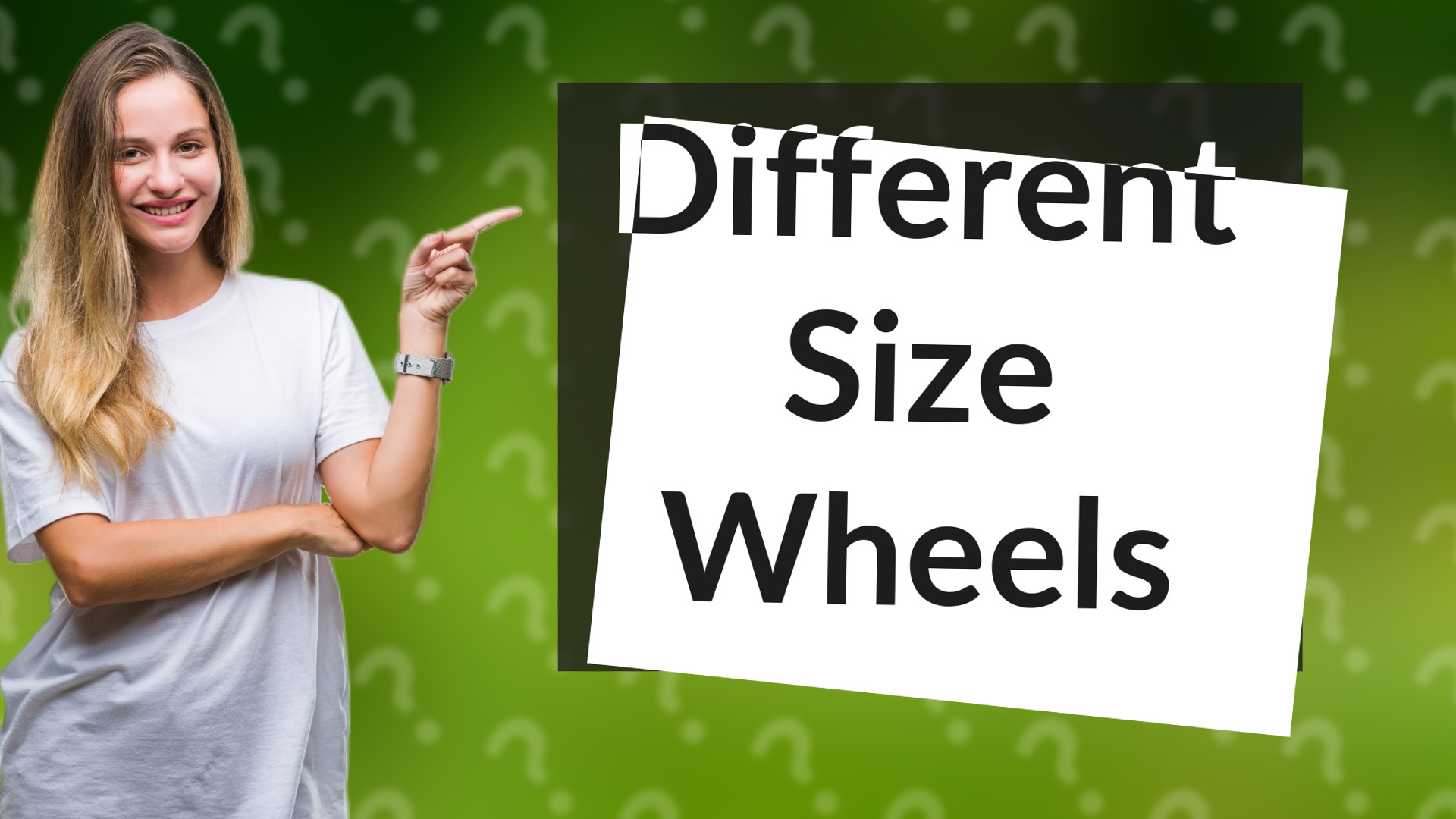 Different Size Wheels