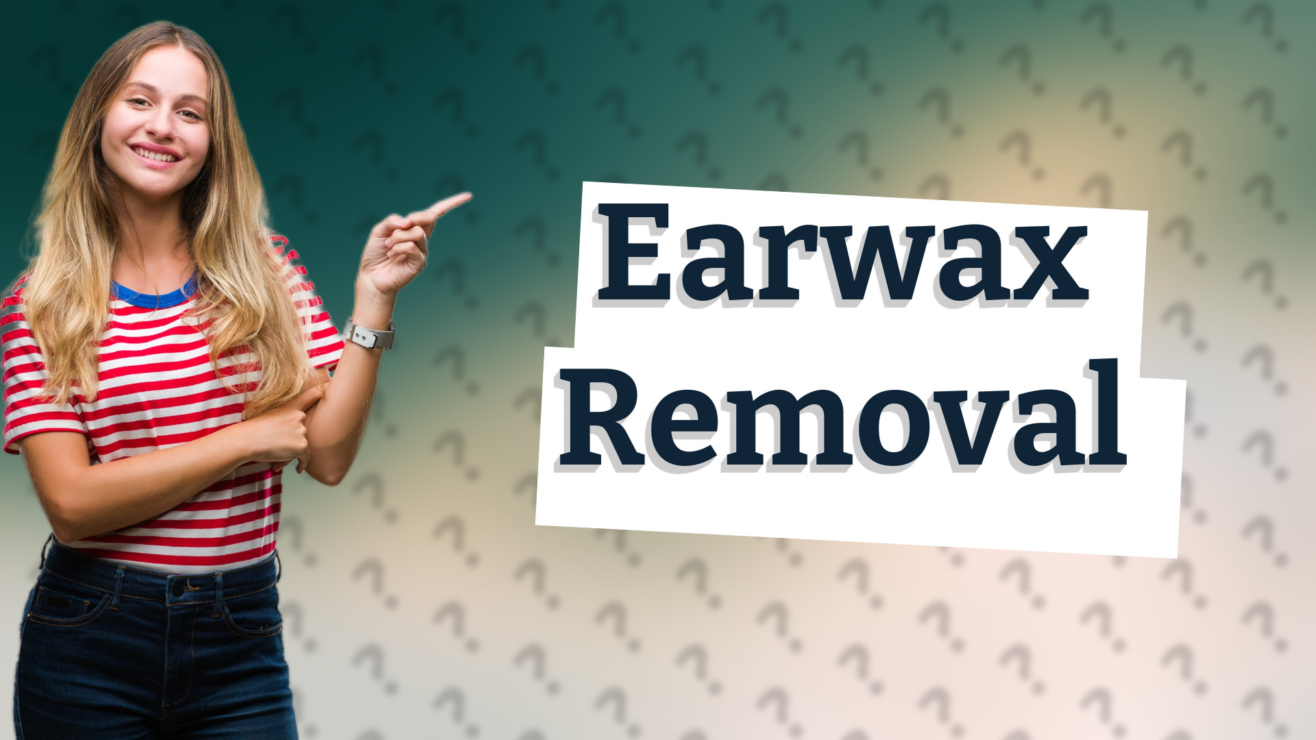 Earwax Removal