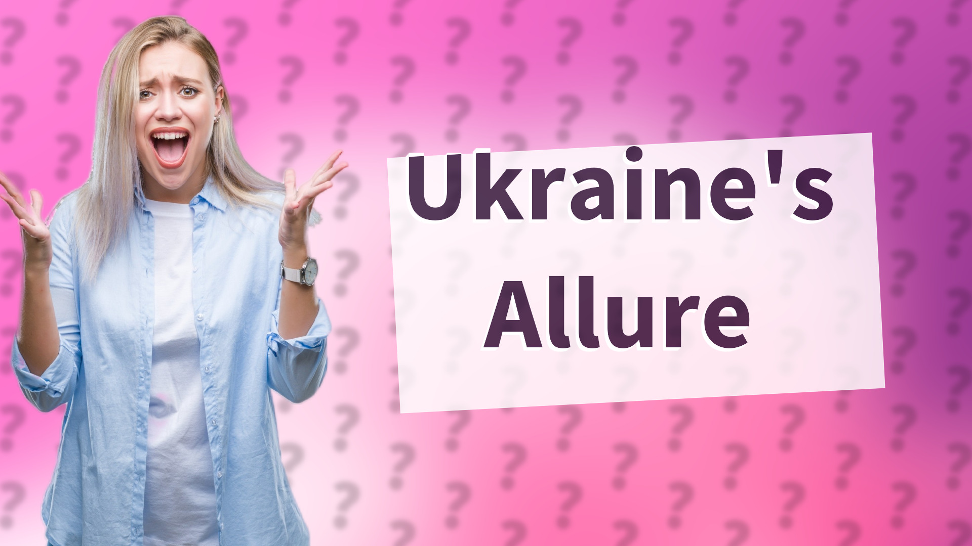 Ukraine's Allure