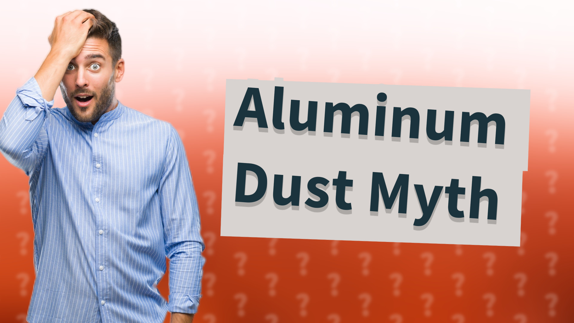 Aluminum Dust Myth