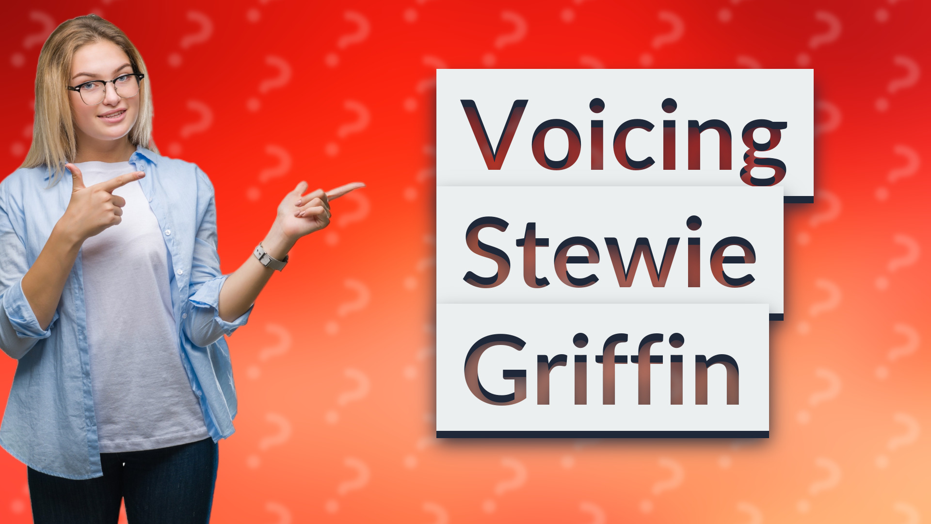 Voicing Stewie Griffin