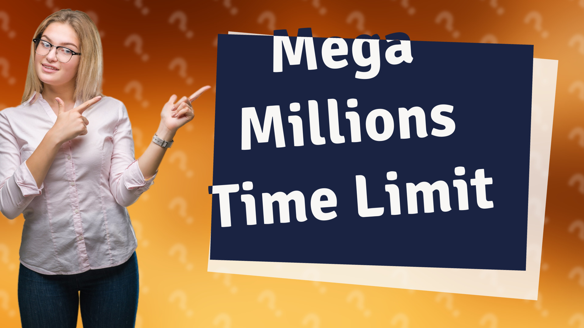 Mega Millions Time Limit