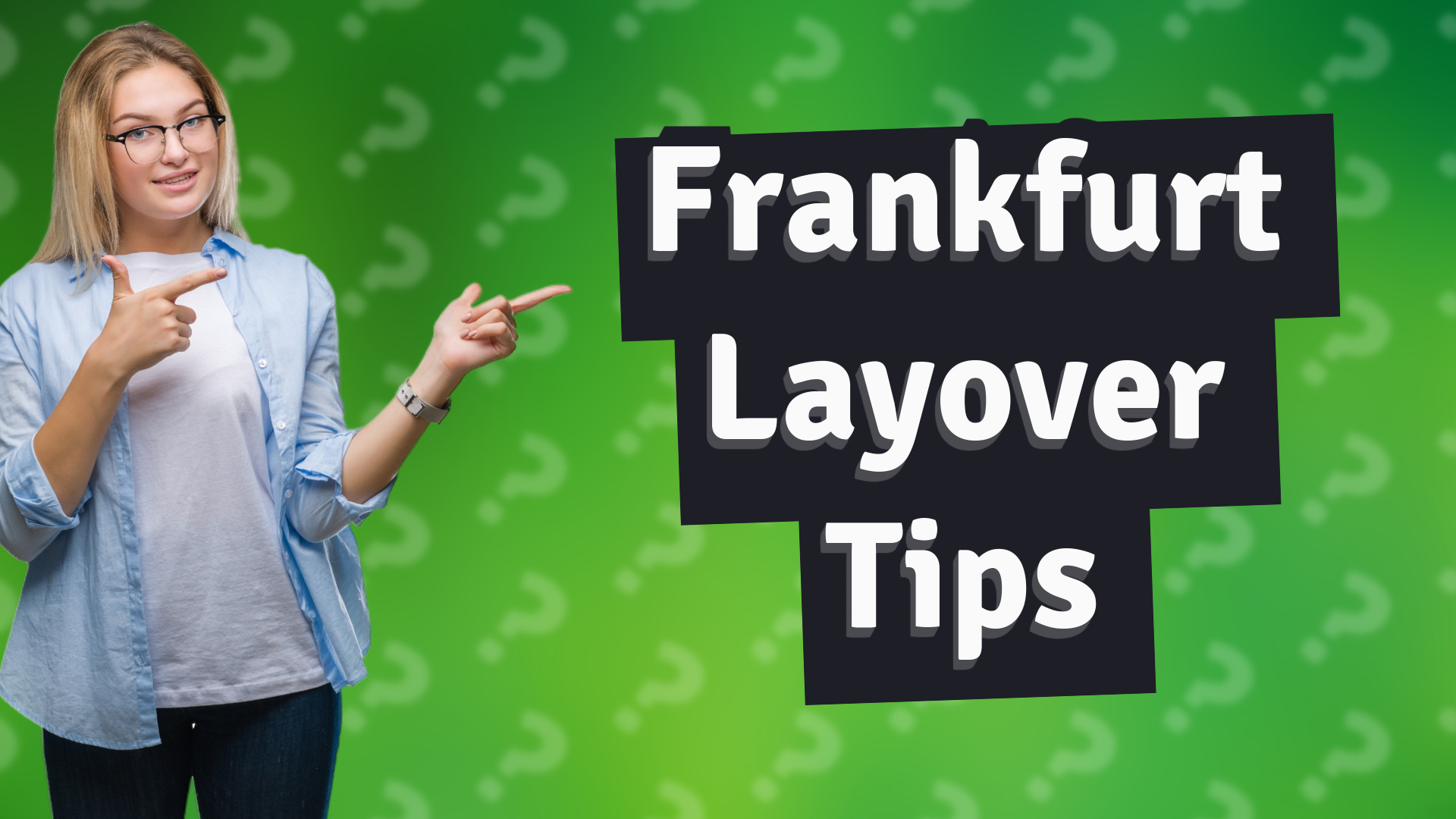 Frankfurt Layover Tips