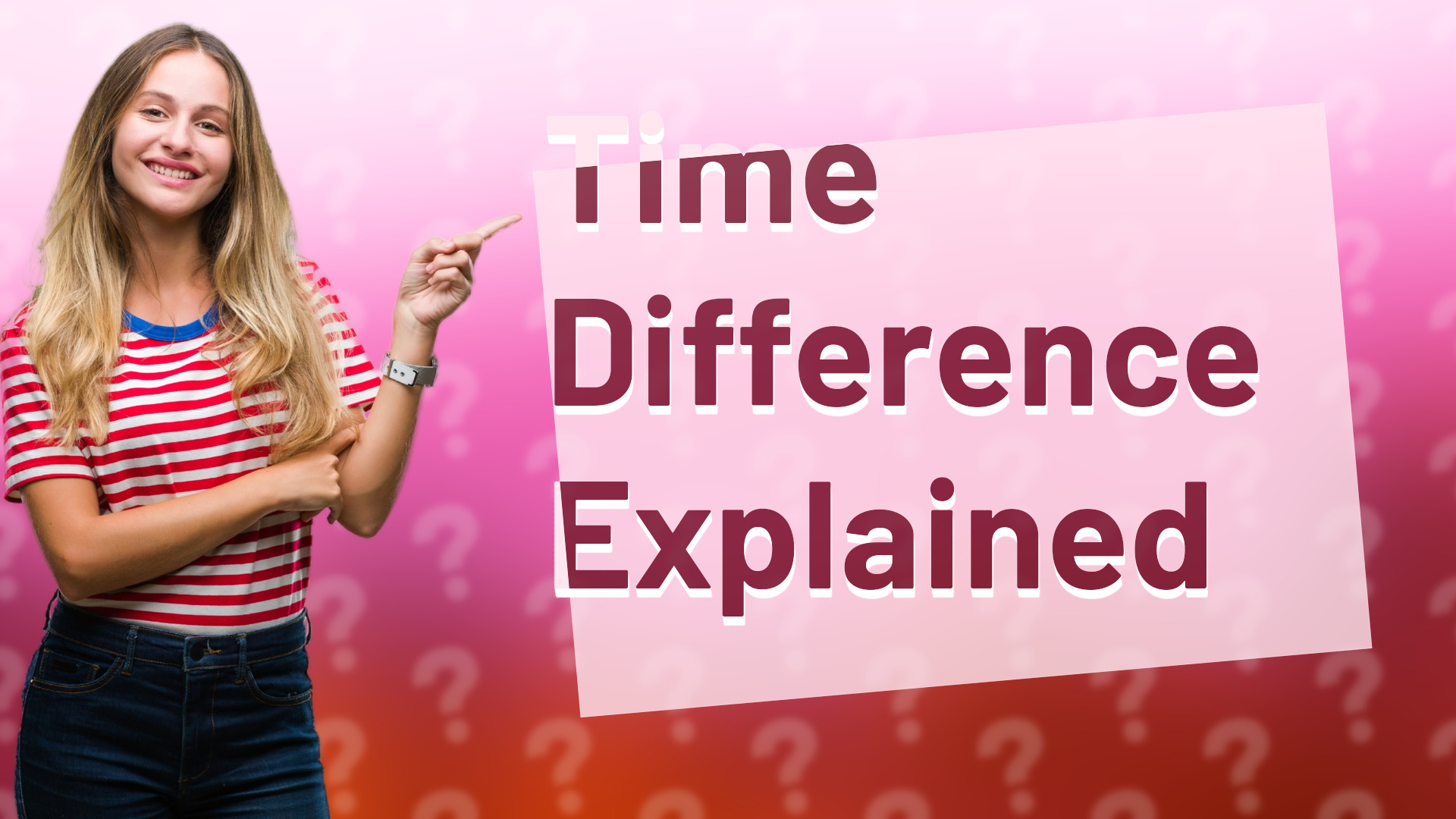 Time Difference Explained