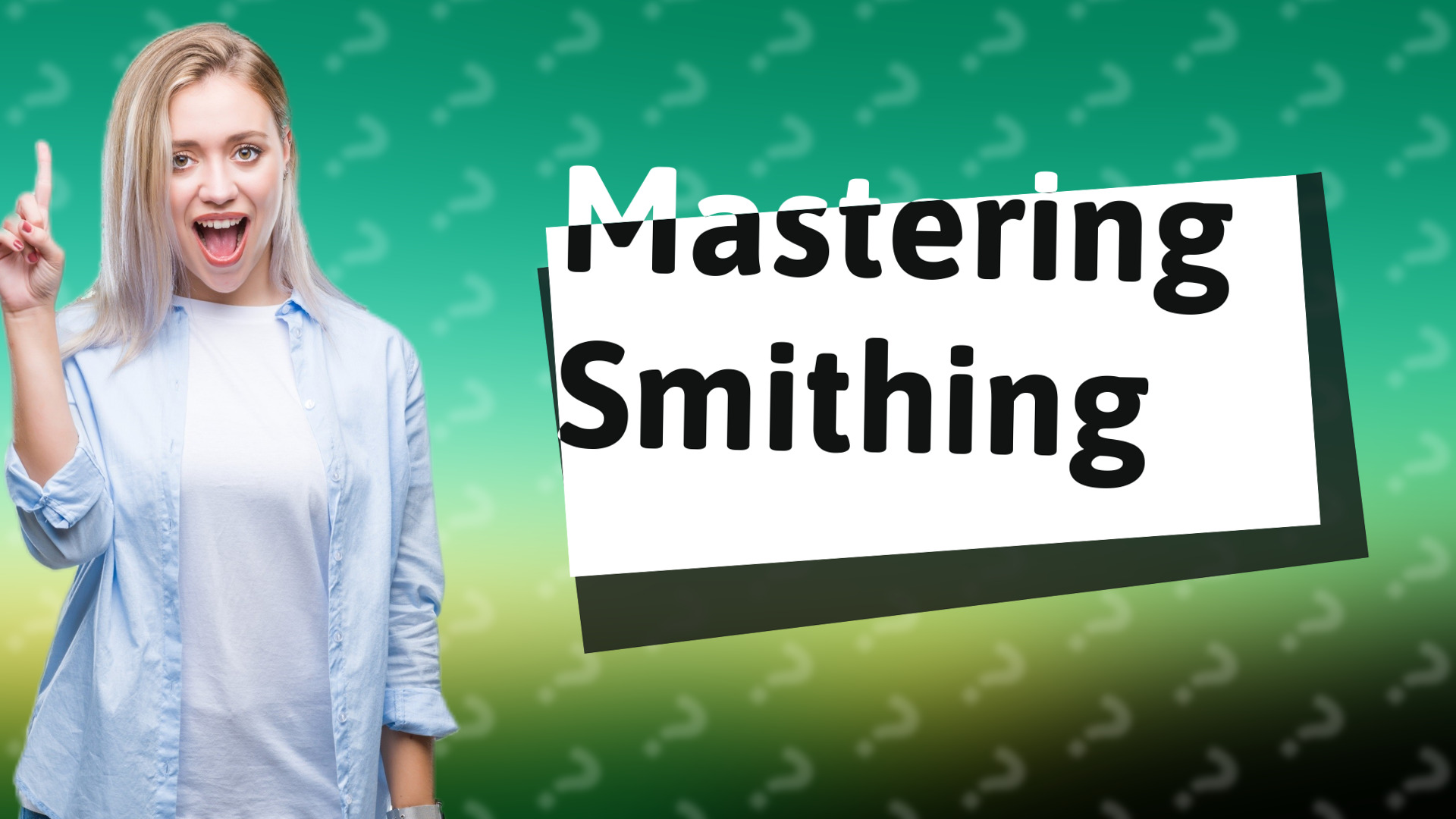 Mastering Smithing