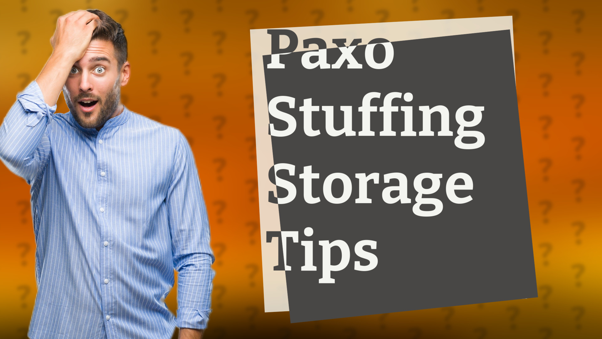 Paxo Stuffing Storage Tips