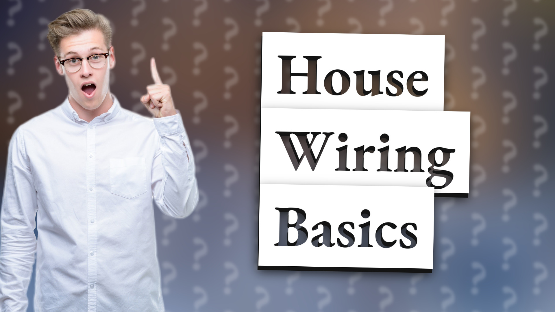 House Wiring Basics