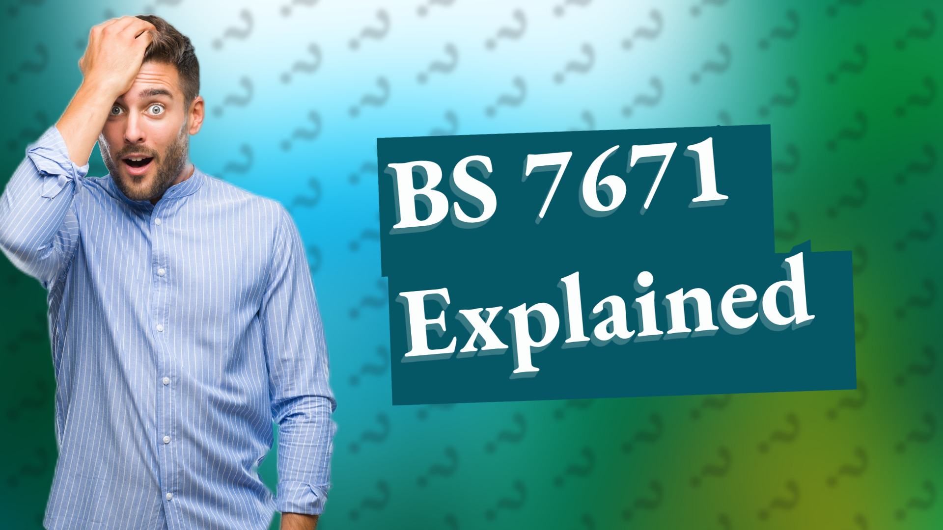 BS 7671 Explained