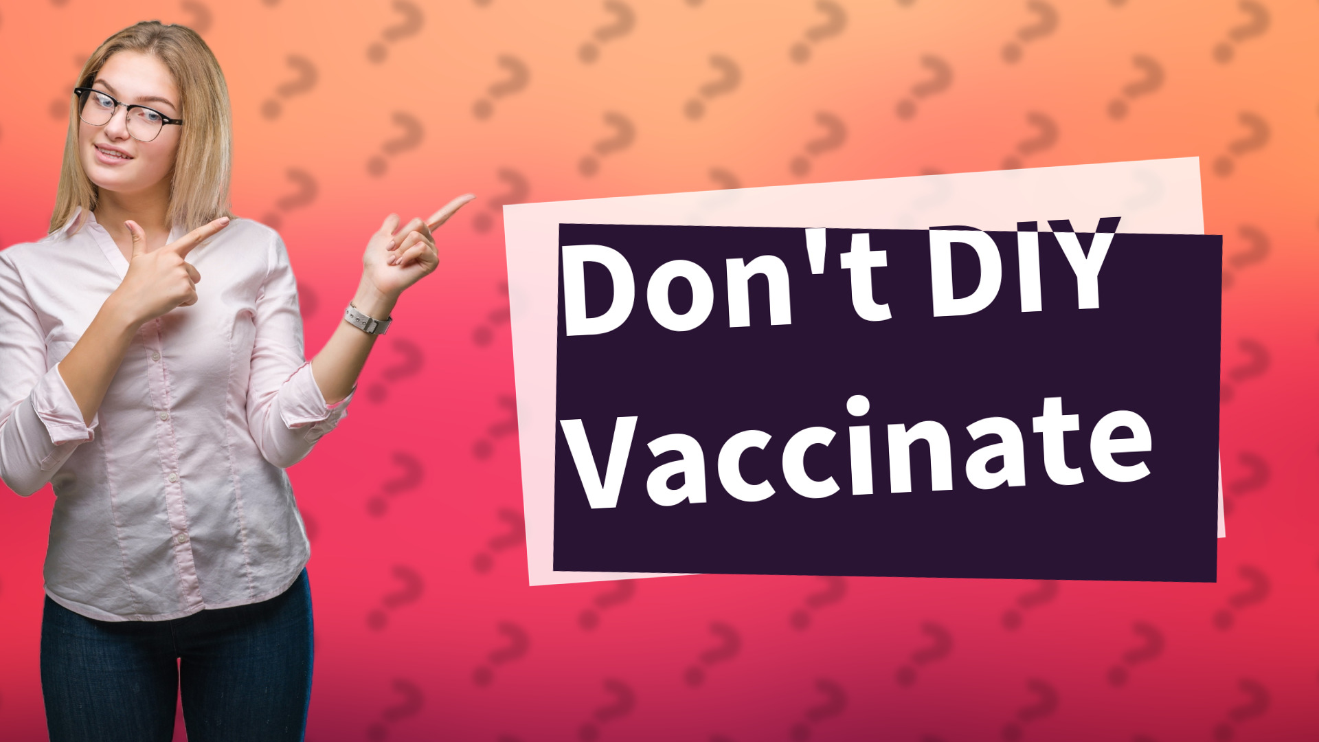 Don't DIY Vaccinate
