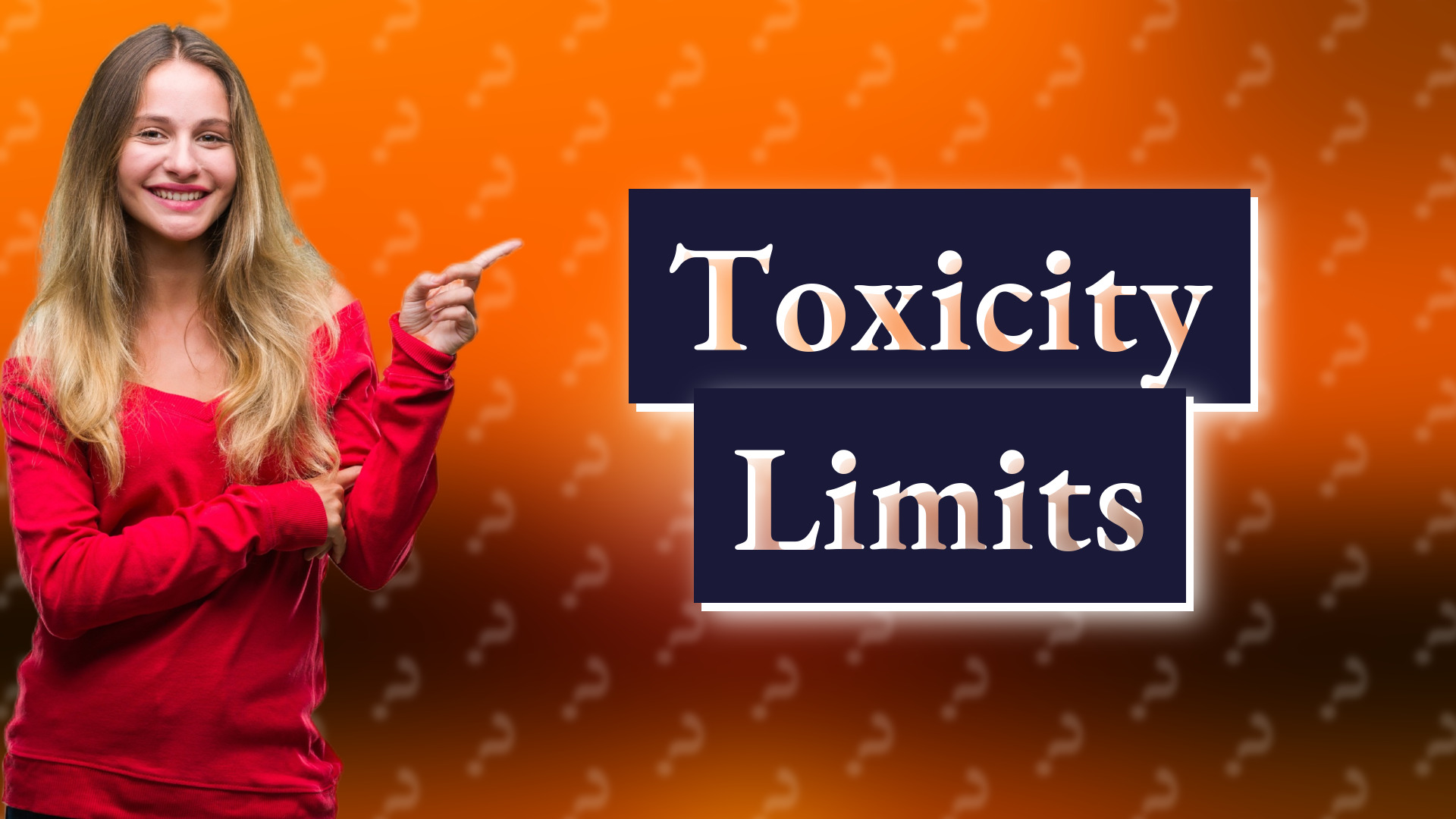 Toxicity Limits