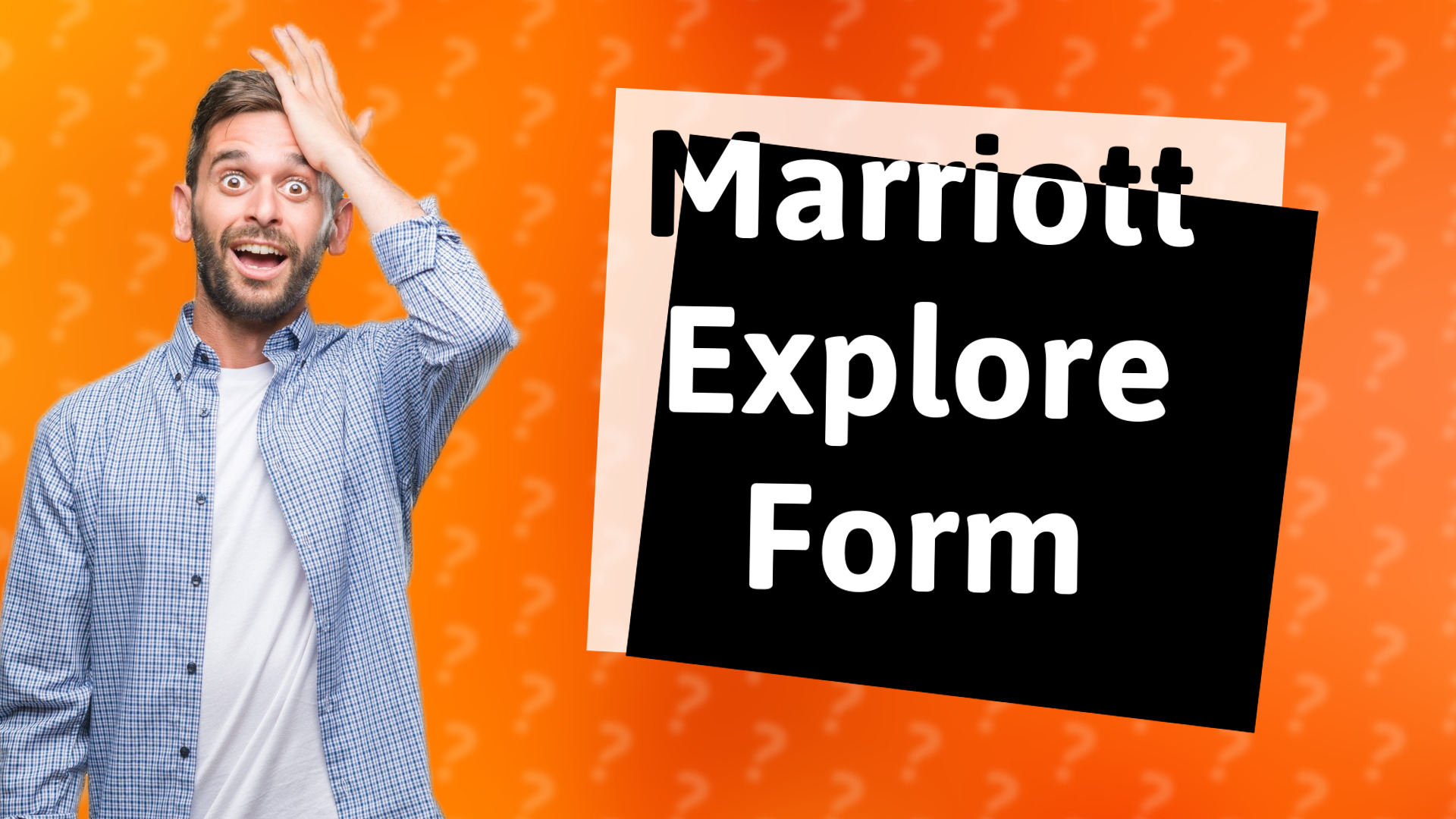 Marriott Explore Form