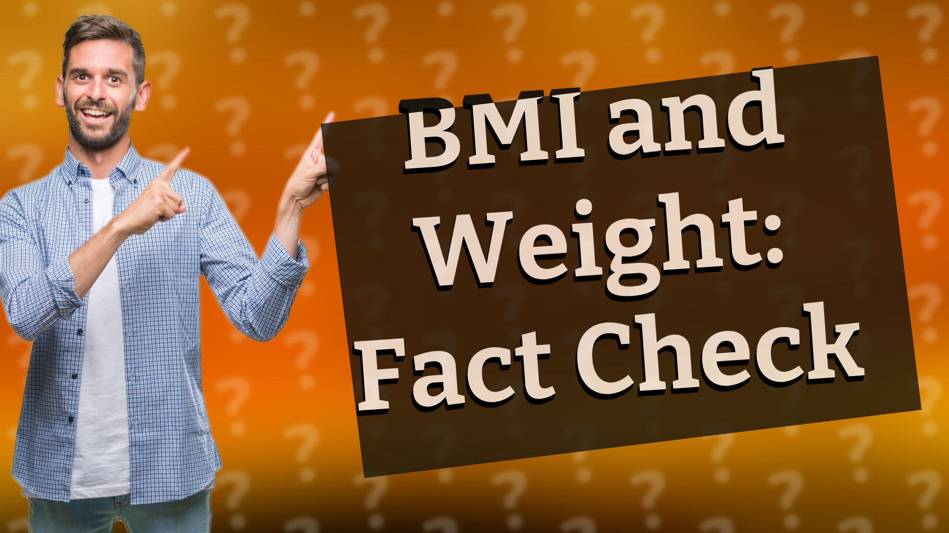 BMI and Weight: Fact Check