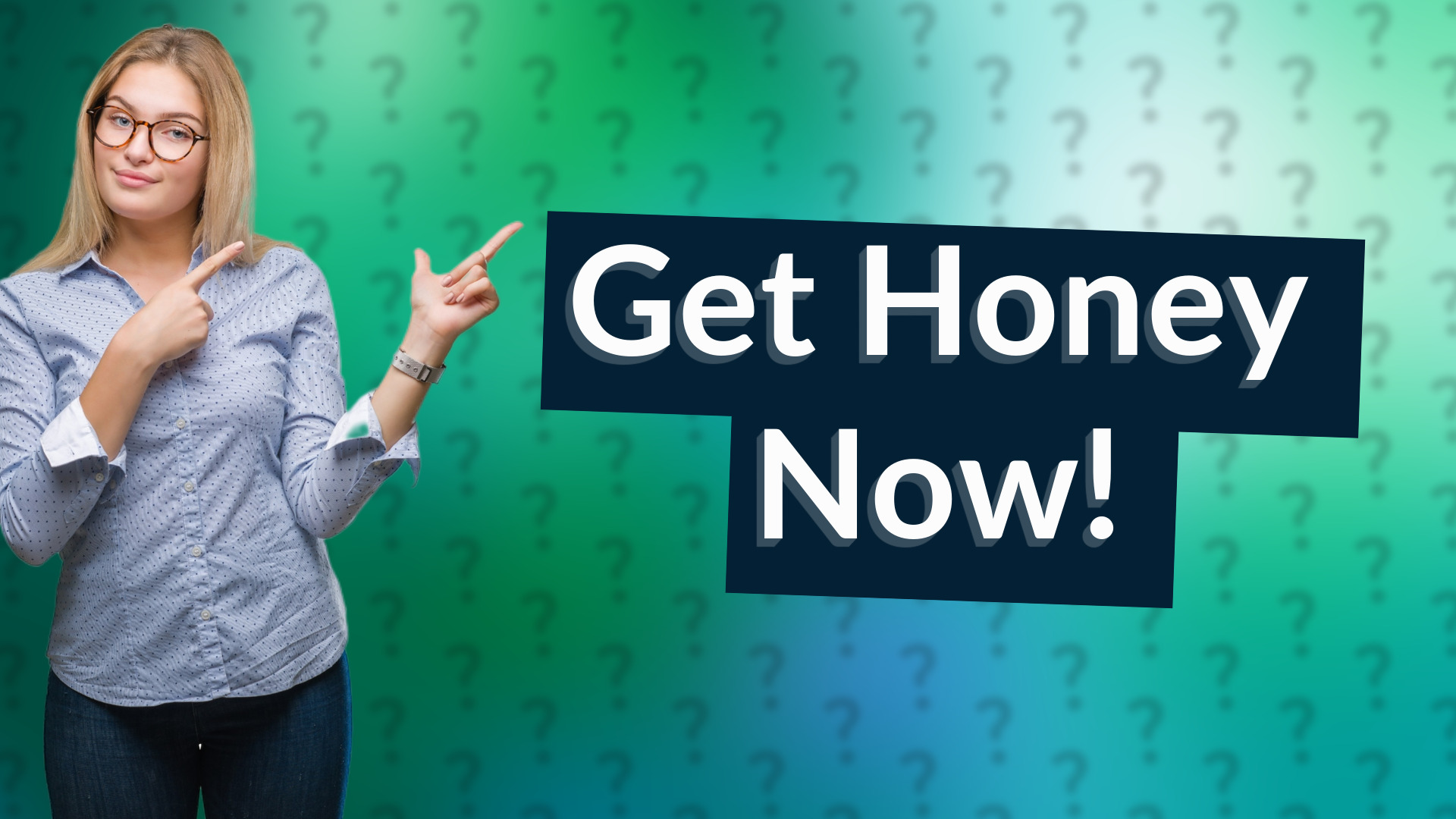 Get Honey Now!