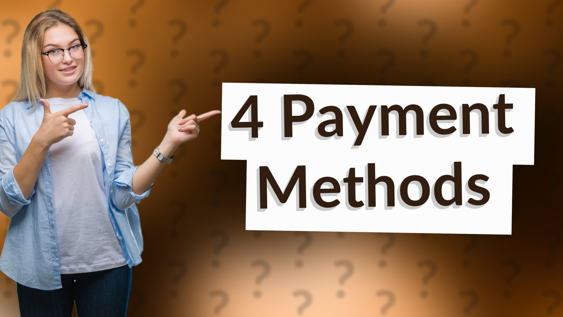 4 Payment Methods