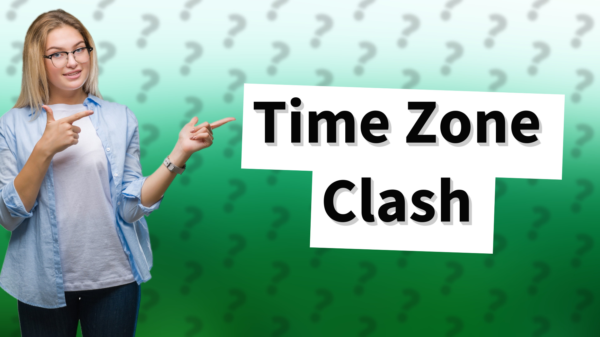 Time Zone Clash