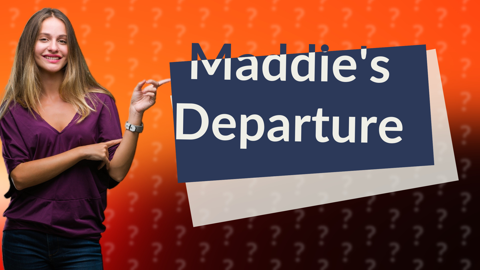 Maddie's Departure
