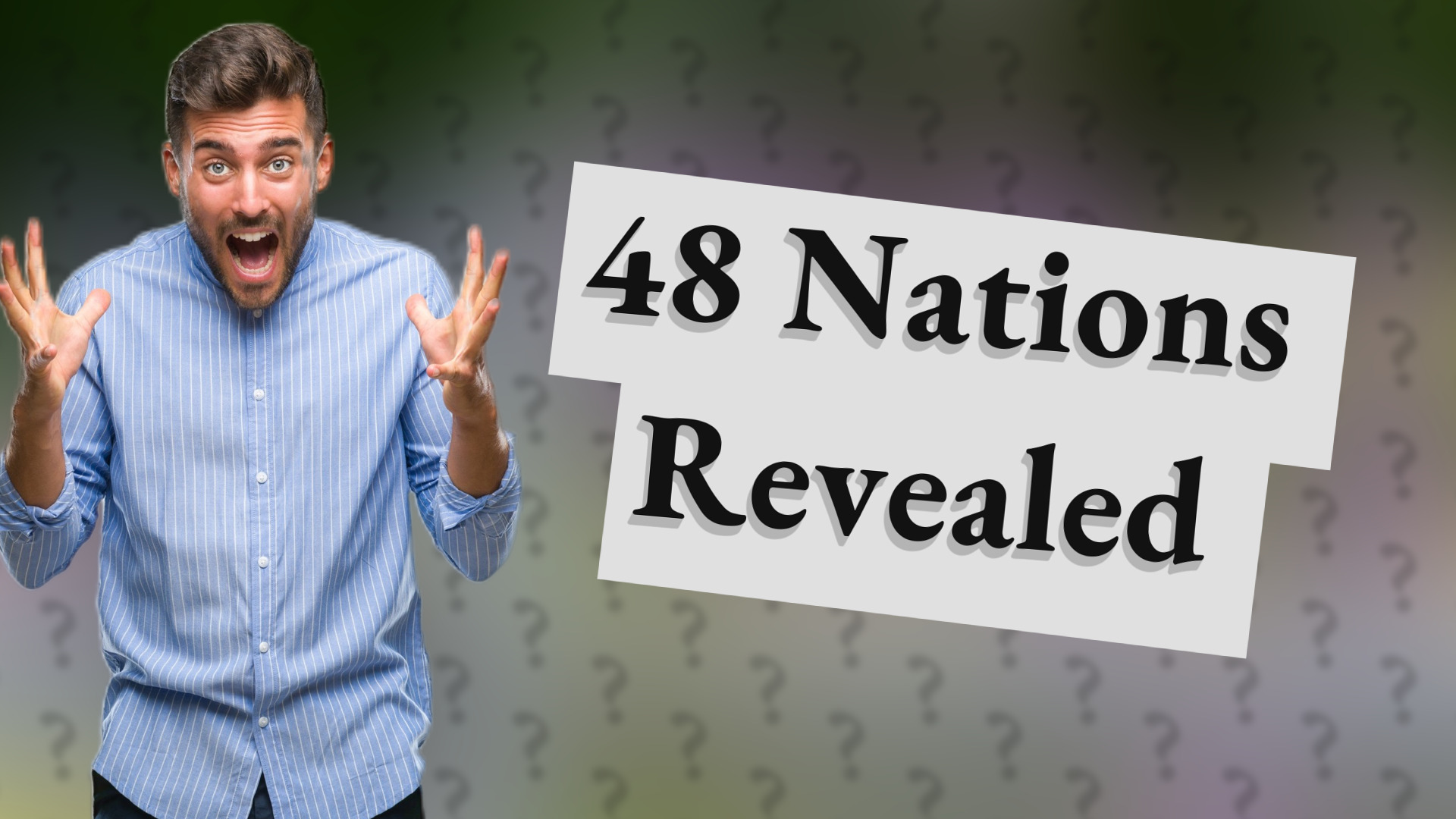48 Nations Revealed