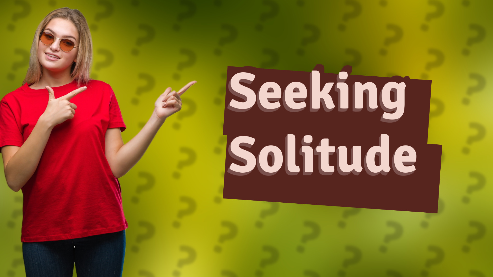 Seeking Solitude