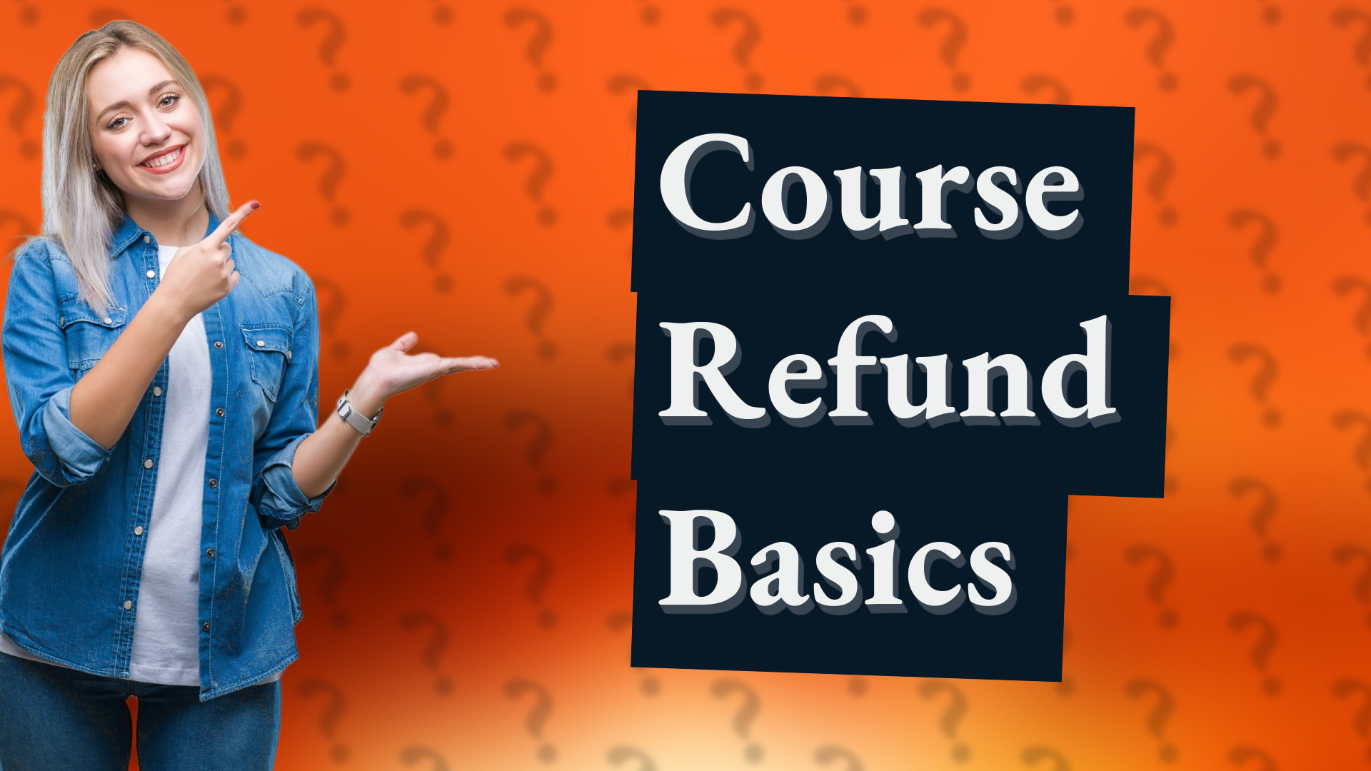 Course Refund Basics