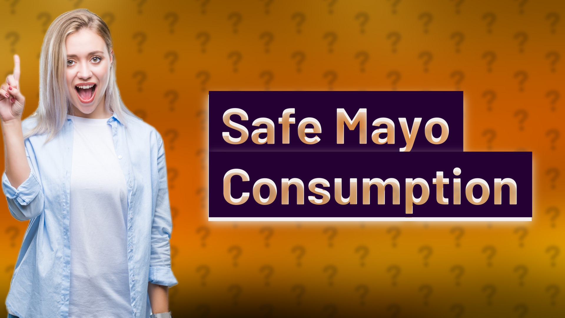 Safe Mayo Consumption
