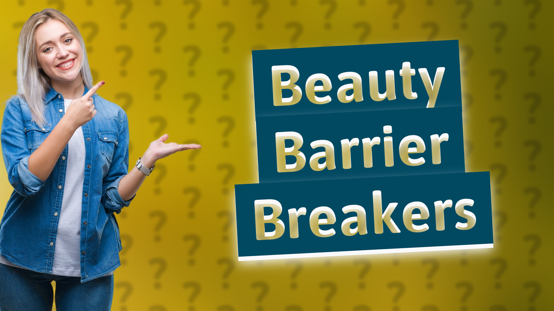 Beauty Barrier Breakers
