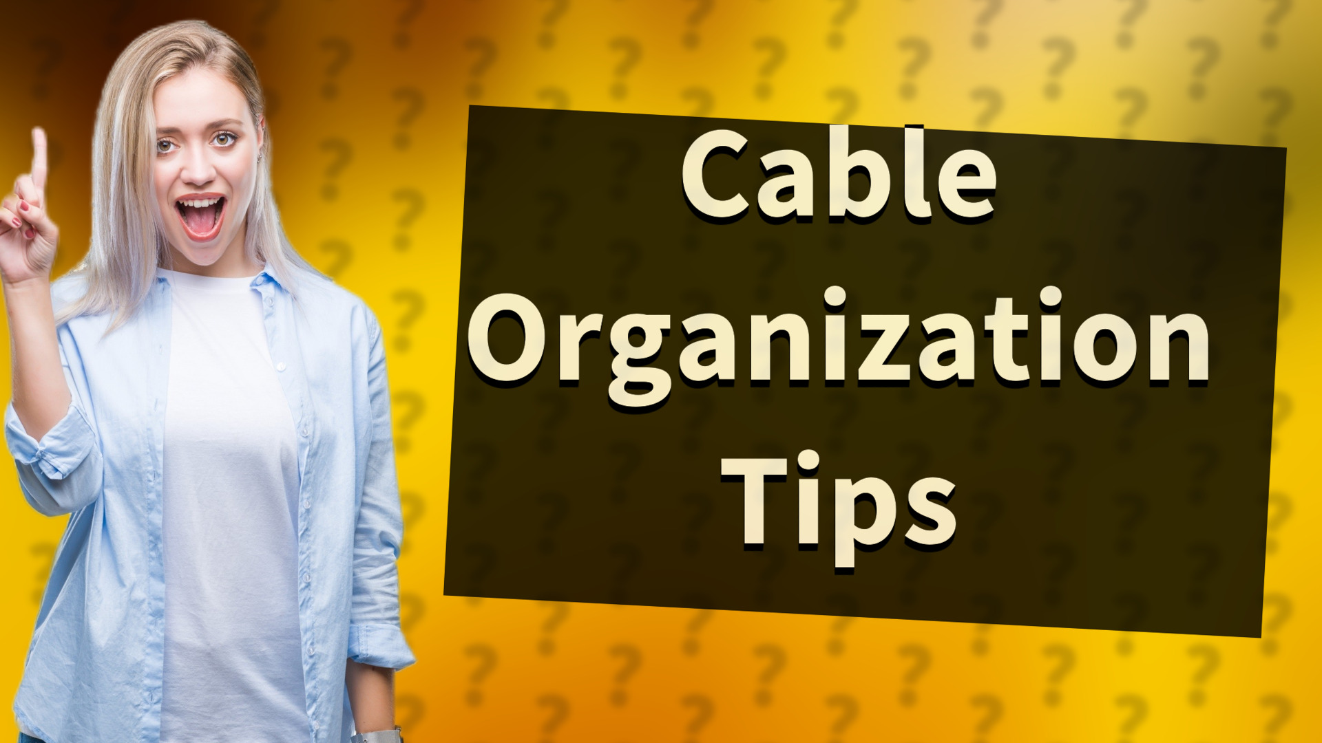 Cable Organization Tips