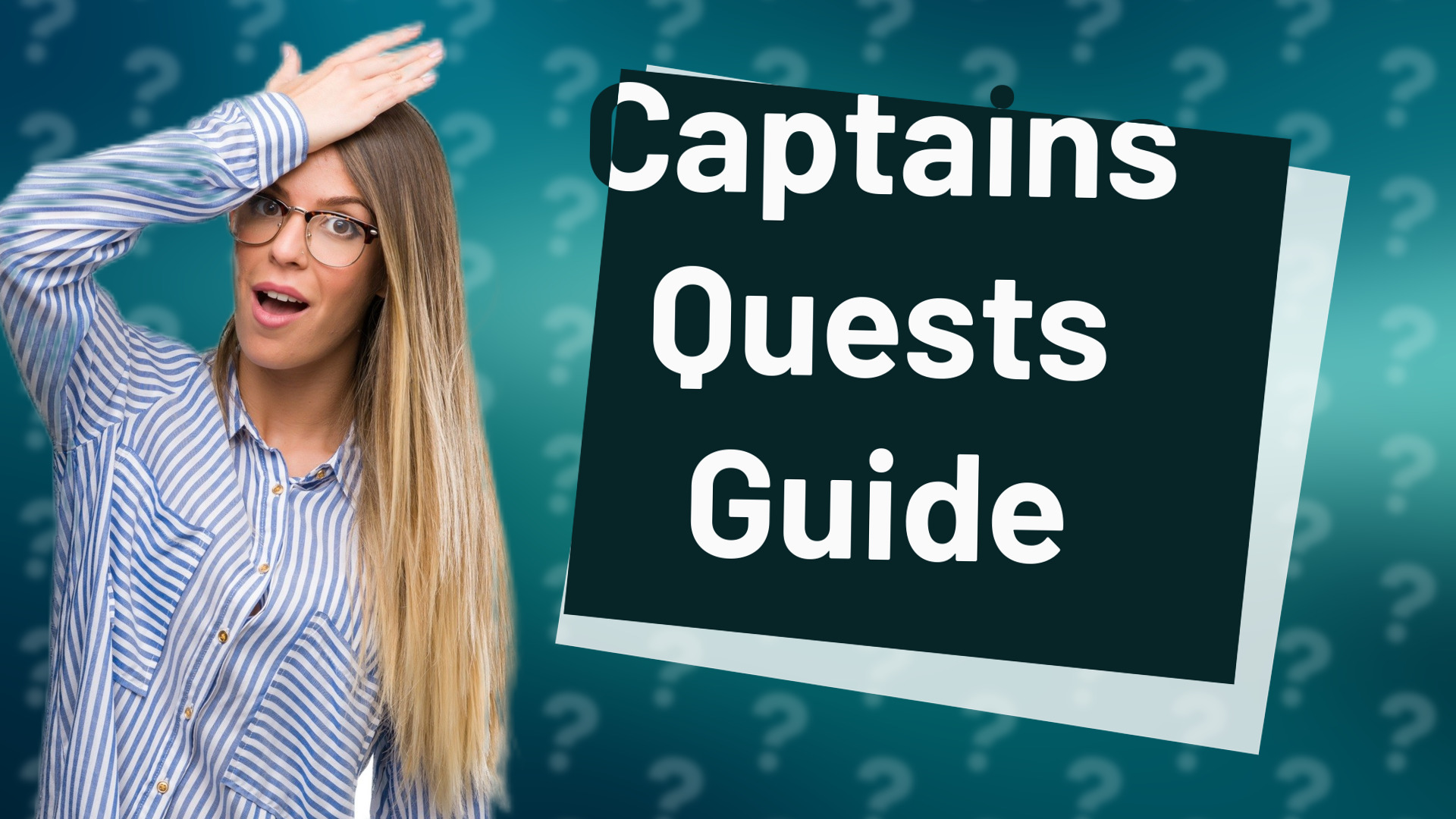 Captains Quests Guide