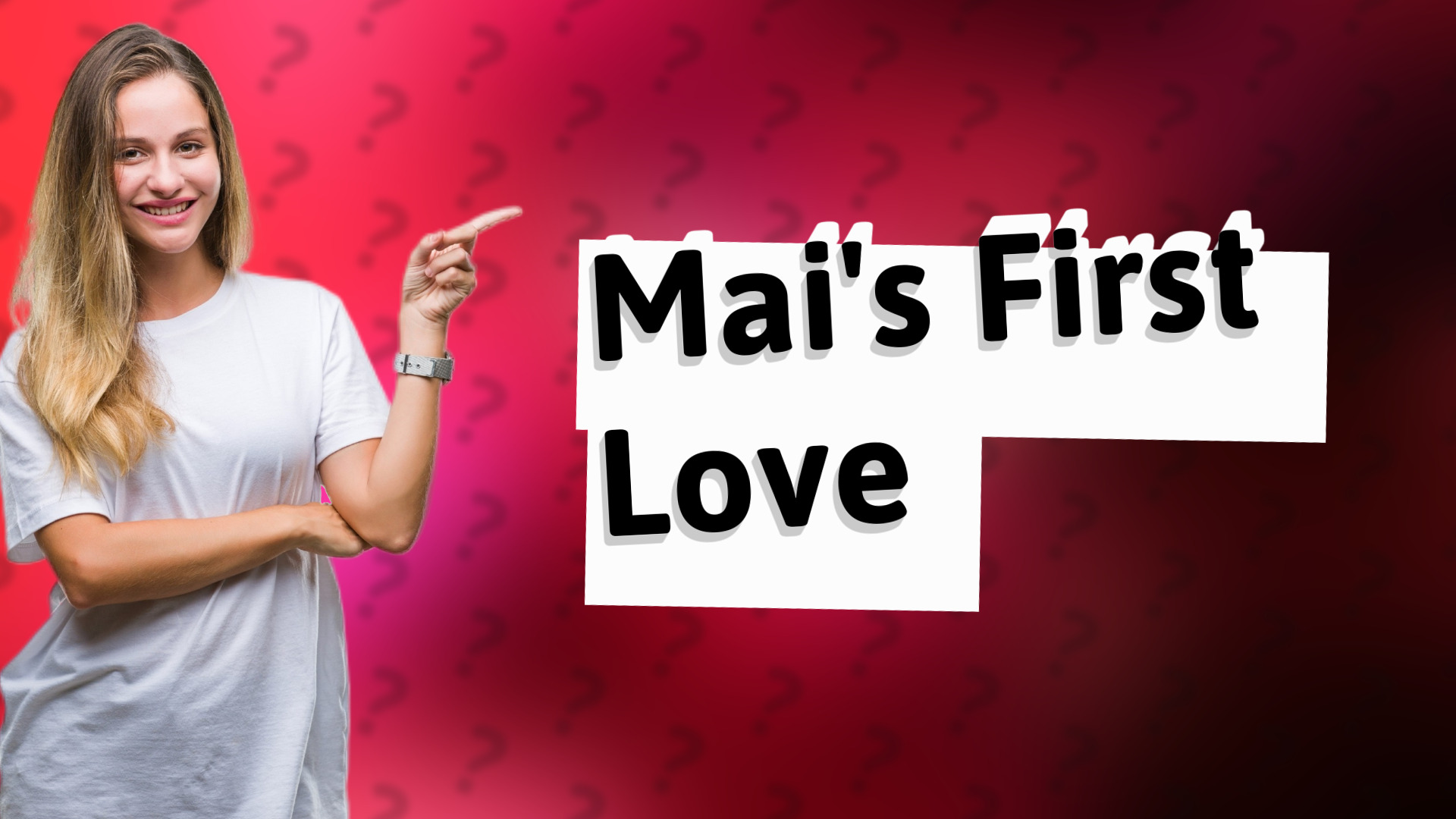 Mai's First Love