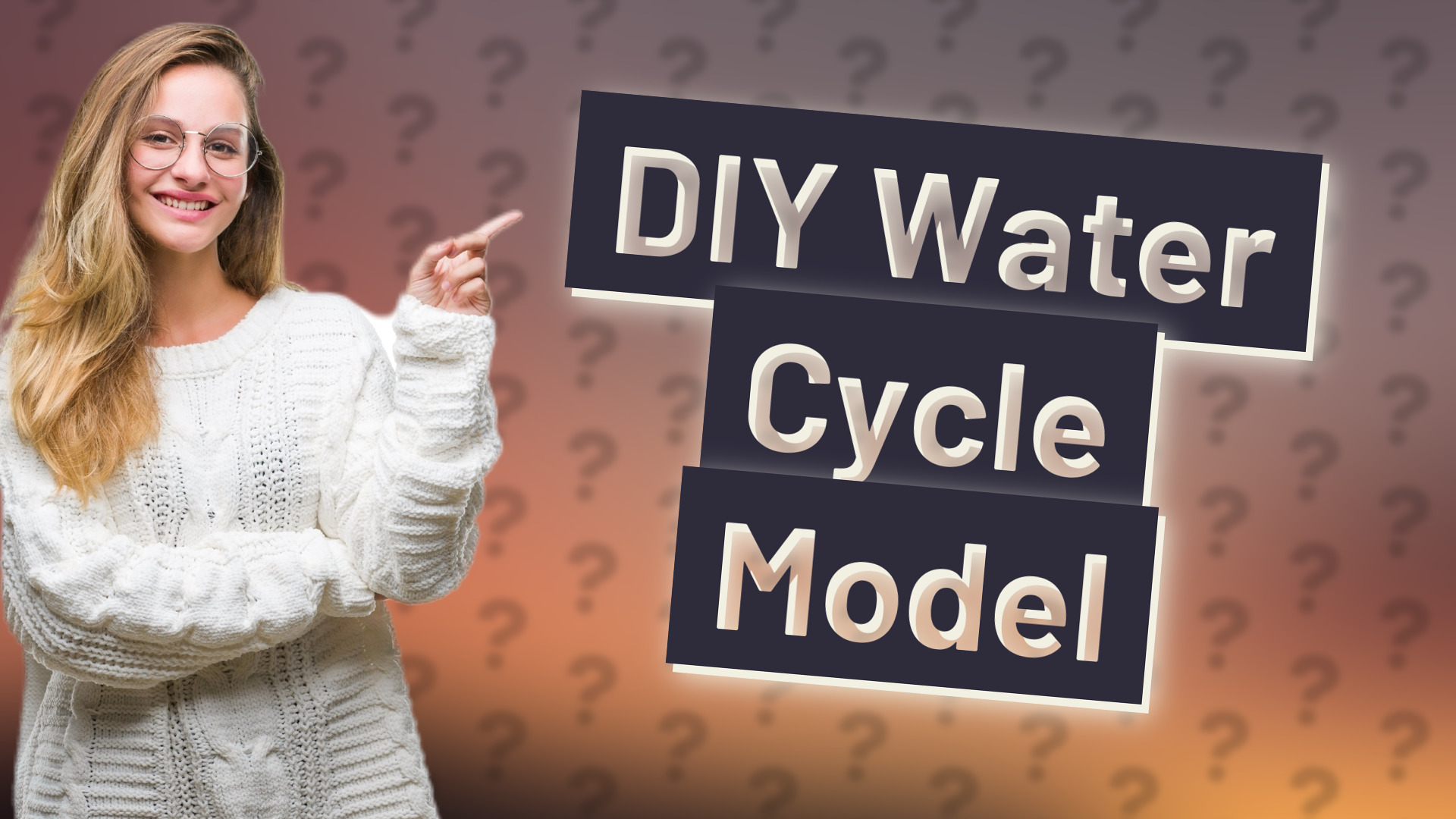 DIY Water Cycle Model