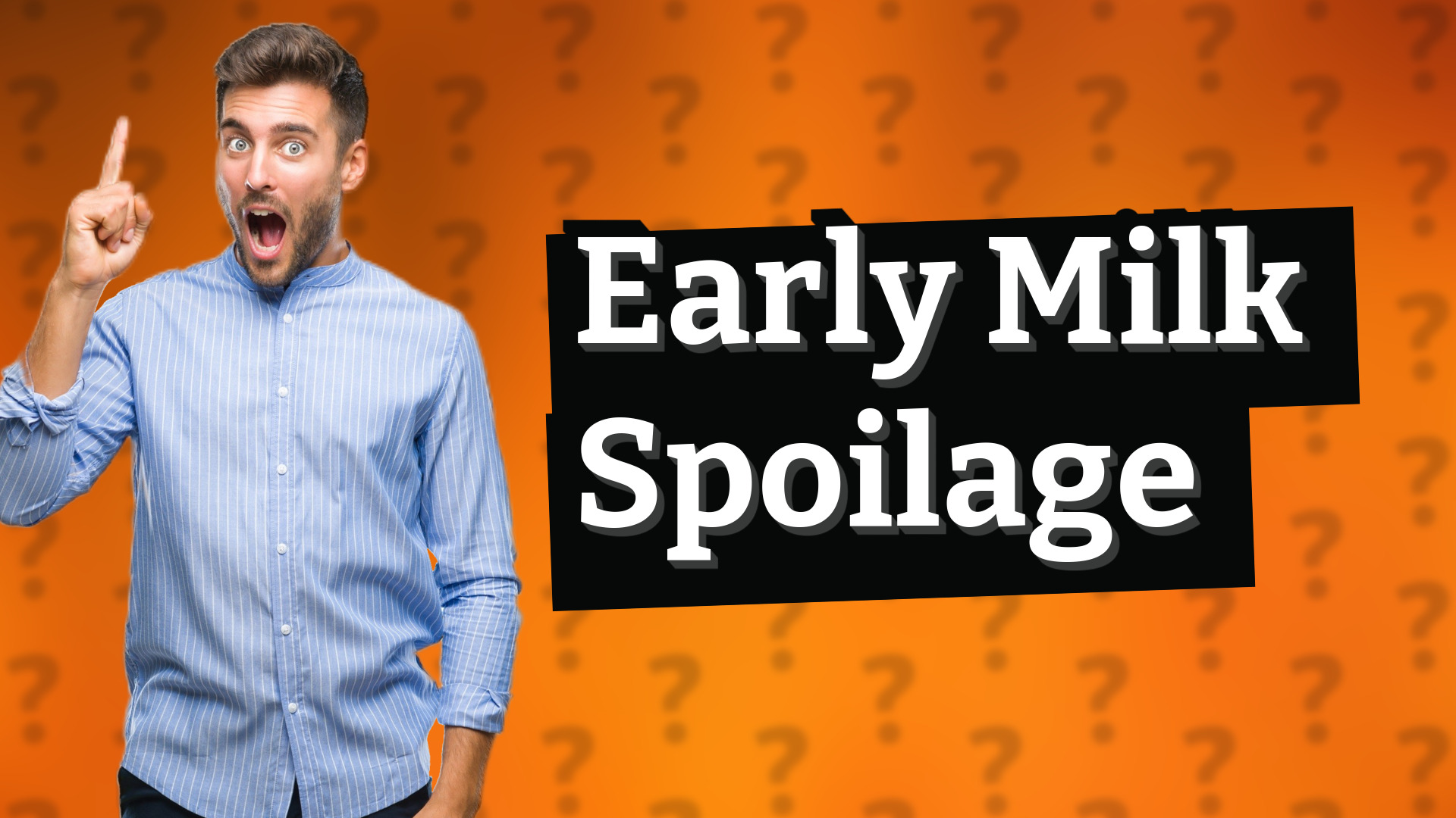 Early Milk Spoilage