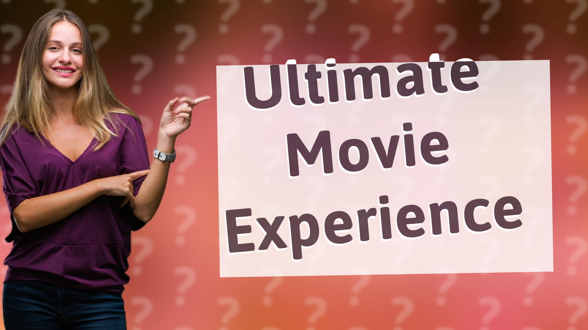 Ultimate Movie Experience