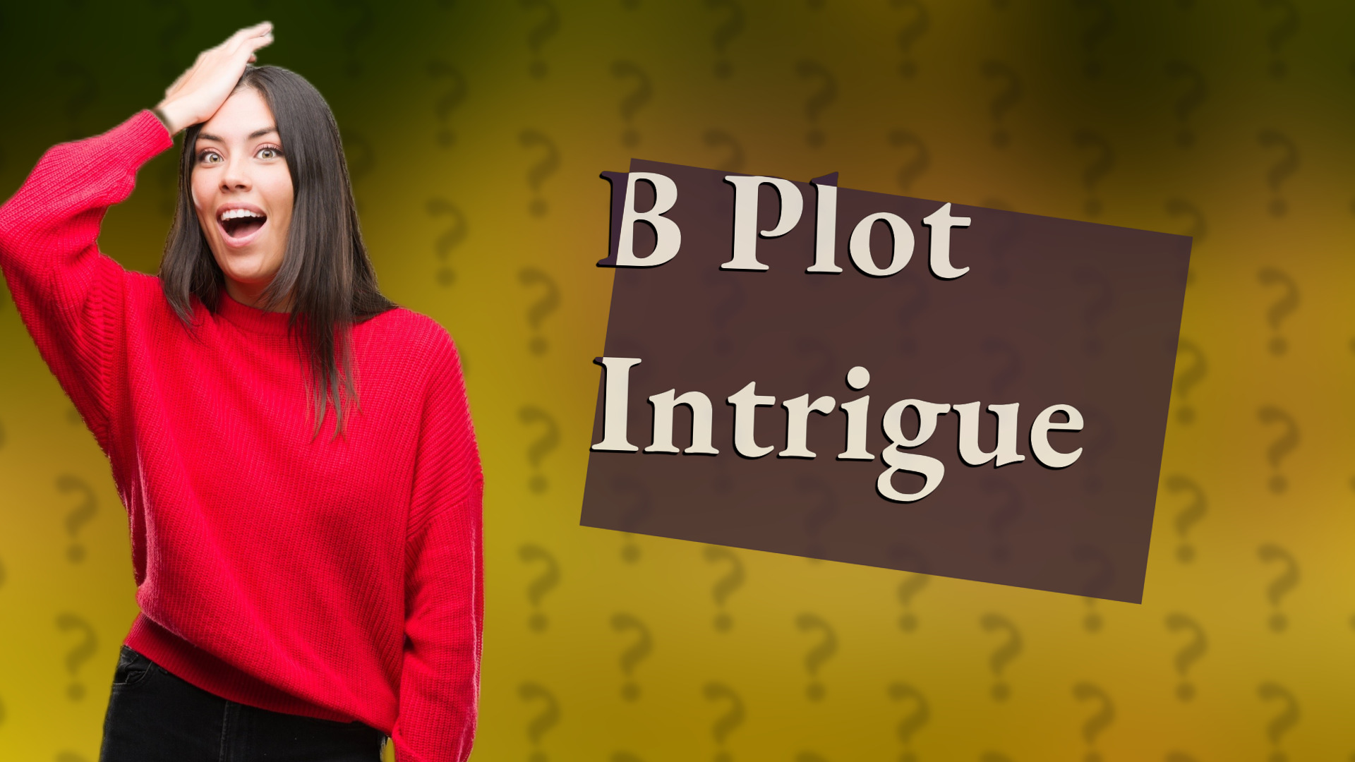 B Plot Intrigue