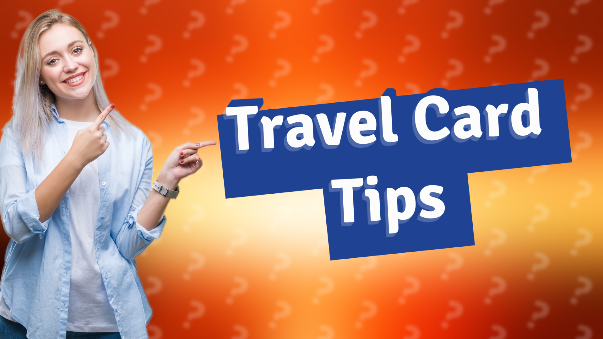 Travel Card Tips
