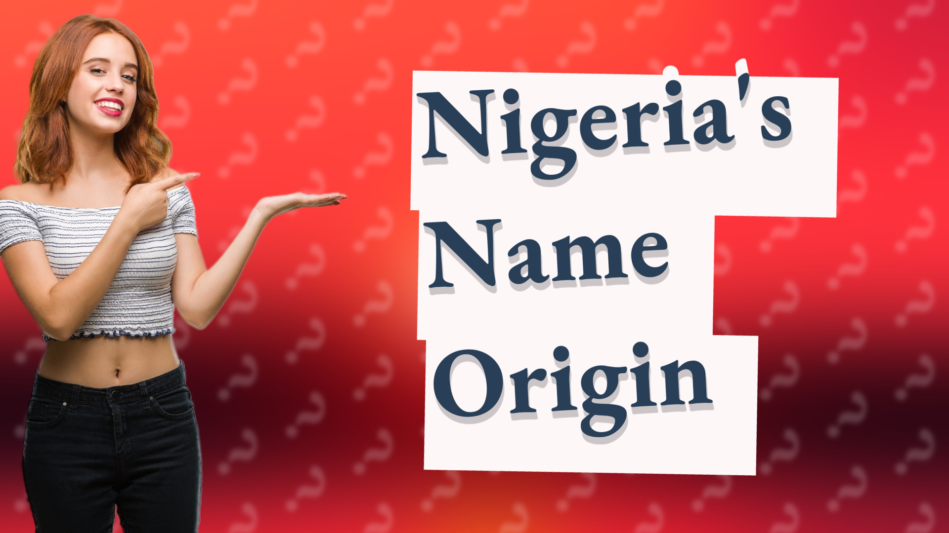 Nigeria's Name Origin