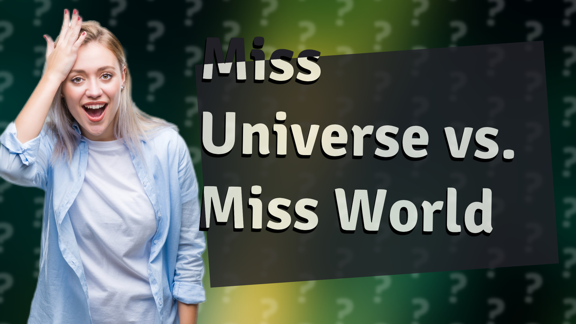 Miss Universe vs. Miss World