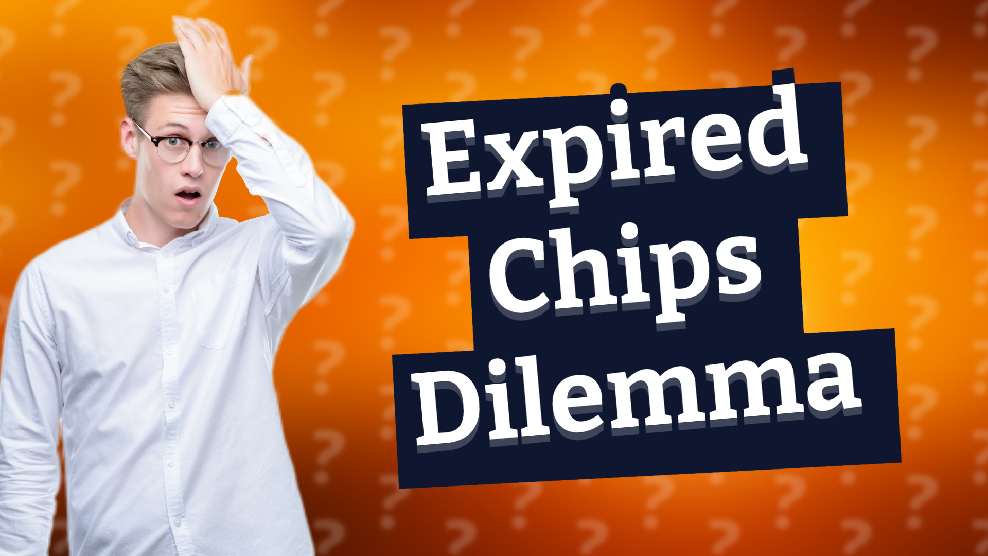 Expired Chips Dilemma