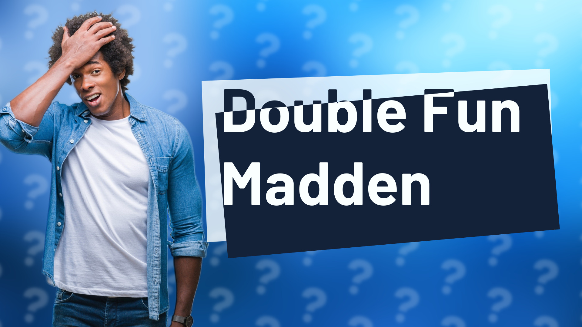 Double Fun Madden