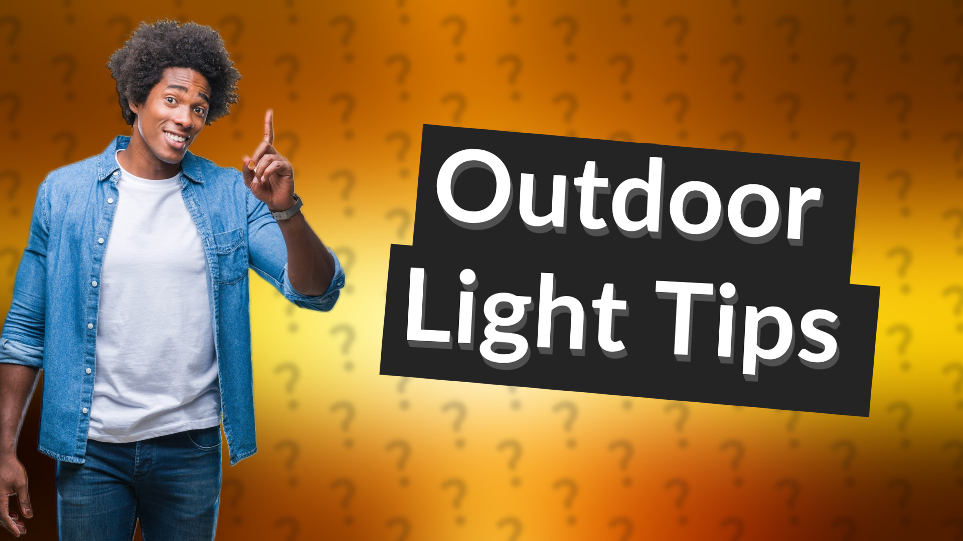 Outdoor Light Tips