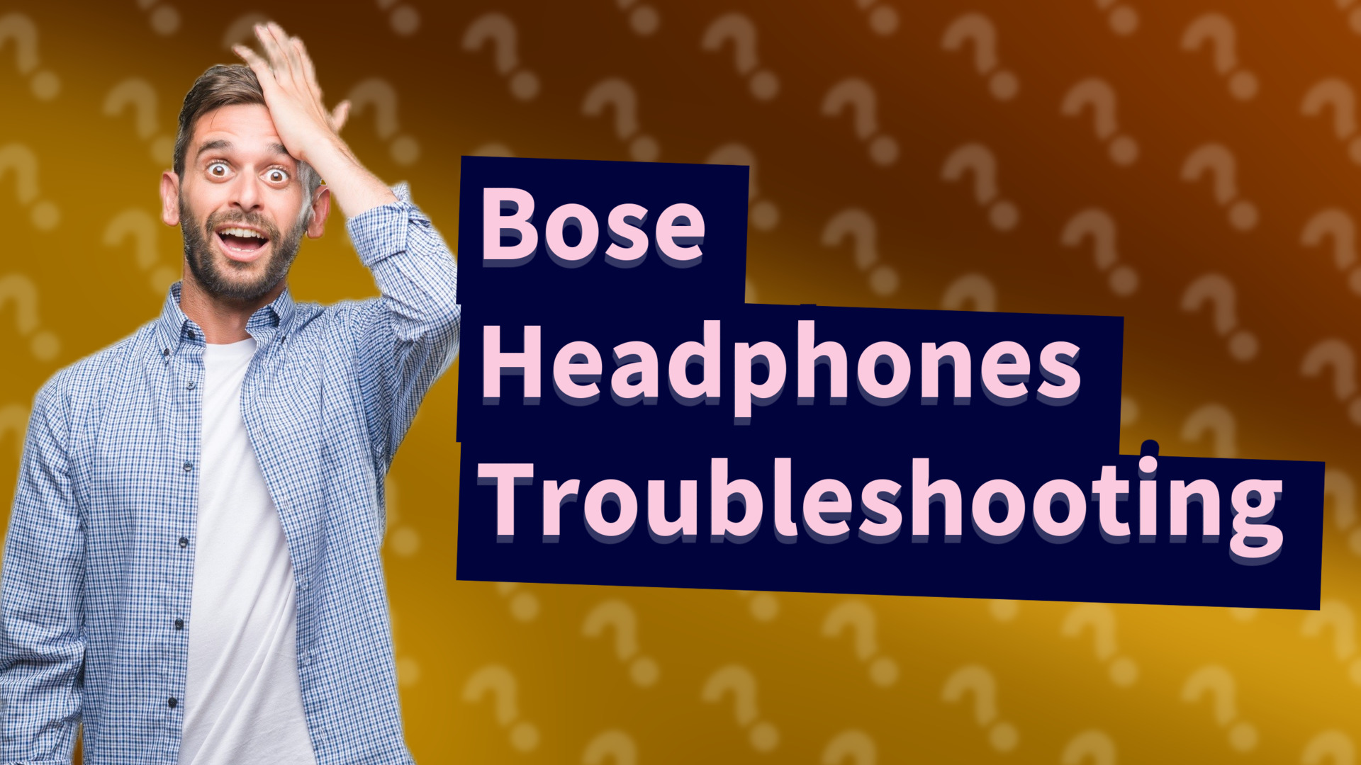 Bose Headphones Troubleshooting