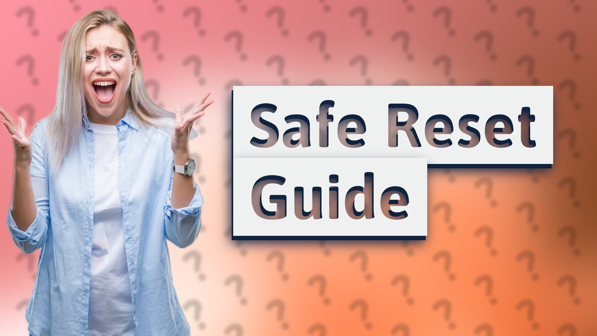 Safe Reset Guide