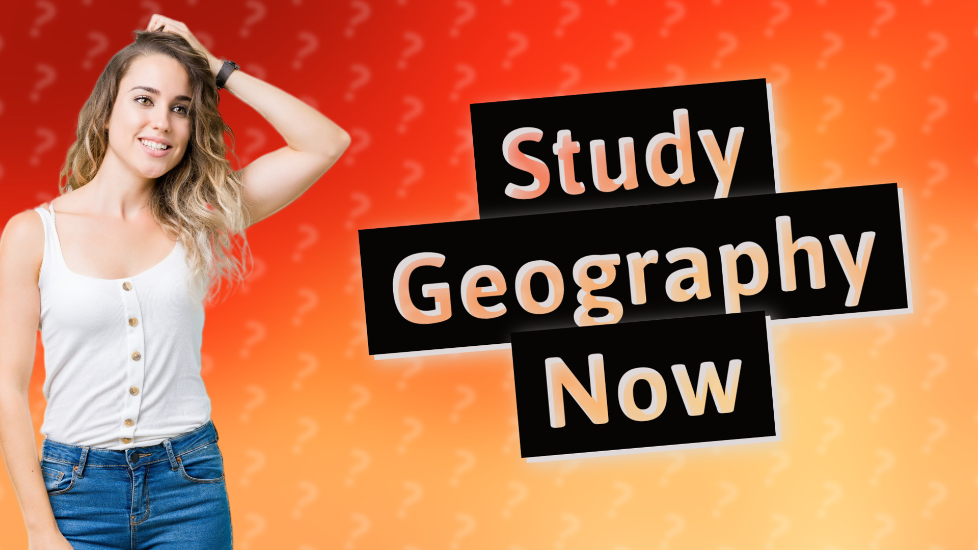Study Geography Now