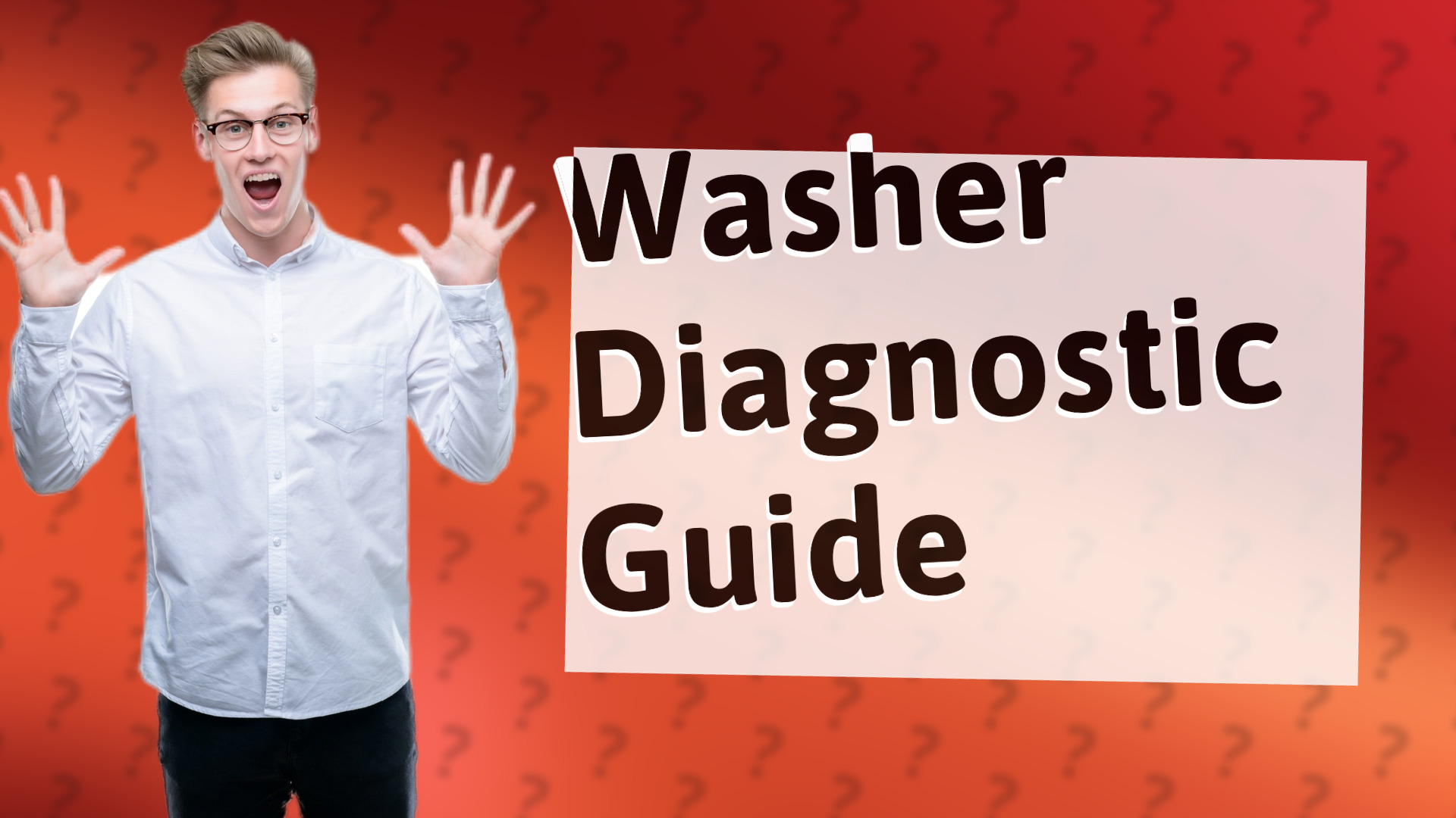 Washer Diagnostic Guide