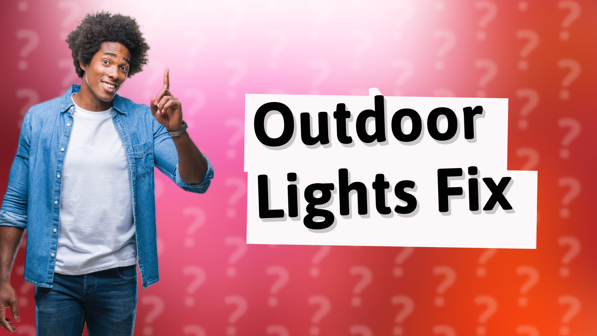 Outdoor Lights Fix