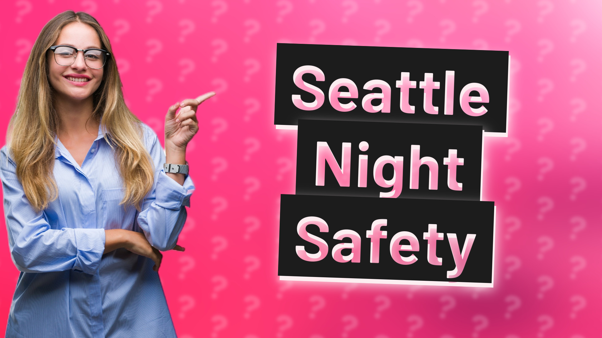 Seattle Night Safety