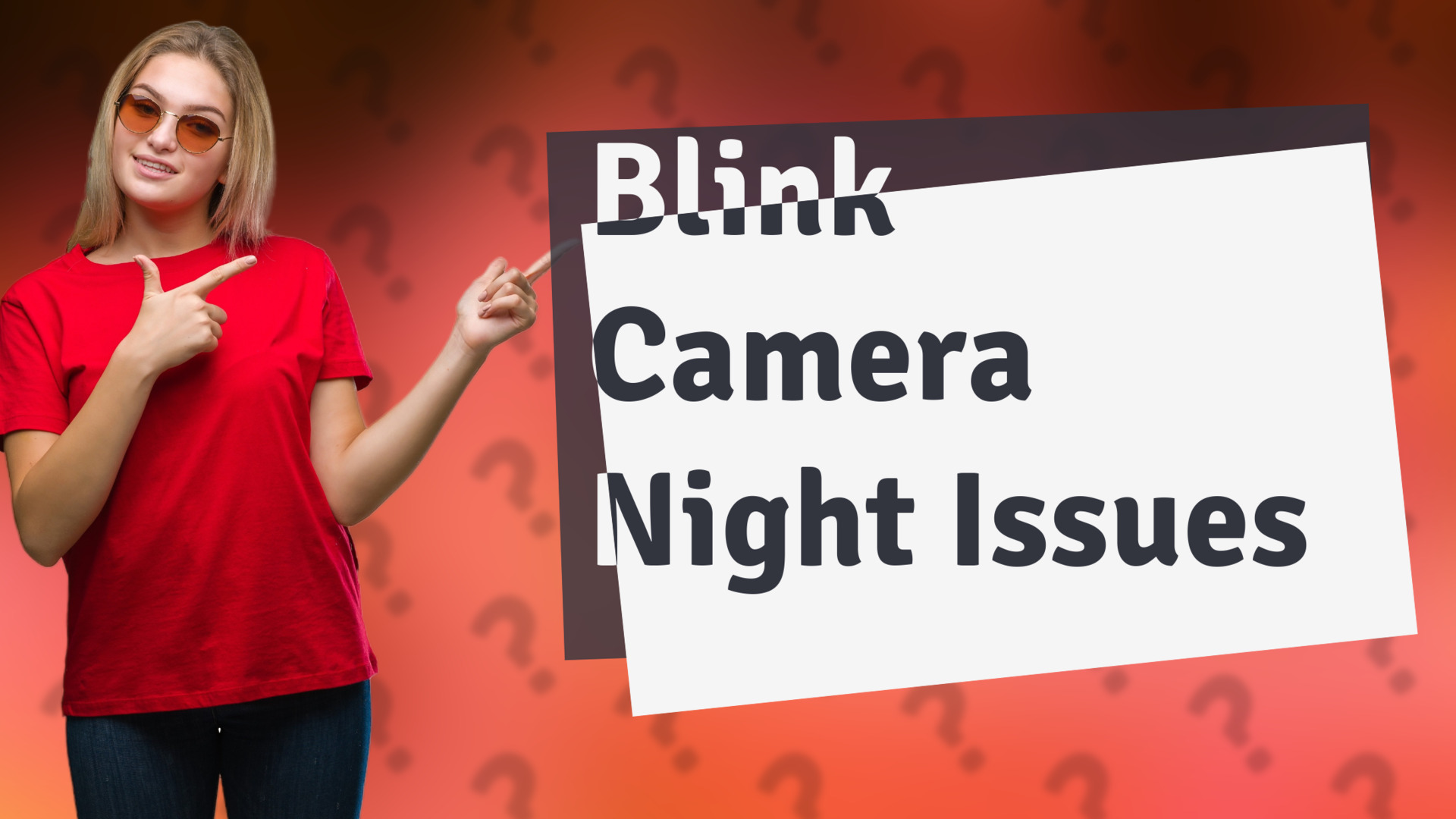 Blink Camera Night Issues