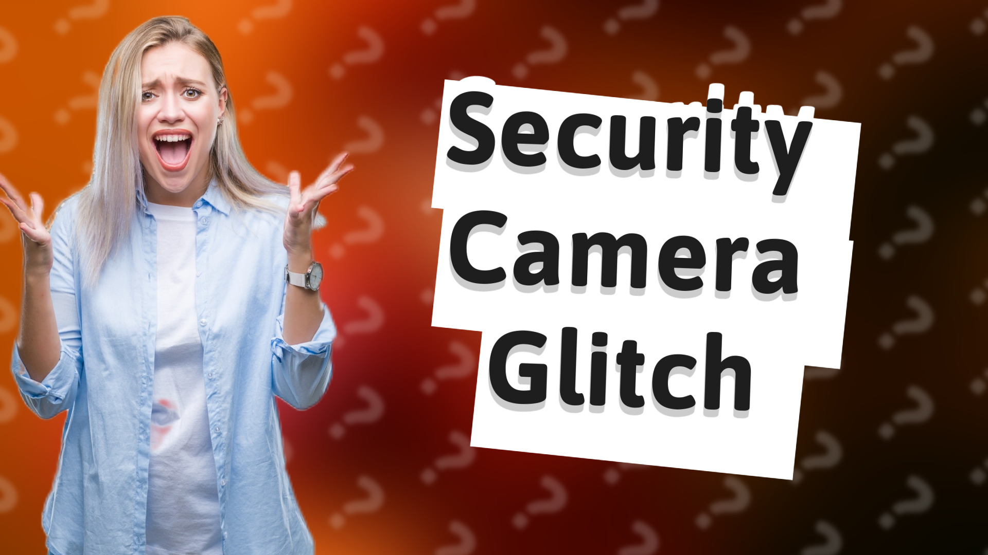 Security Camera Glitch