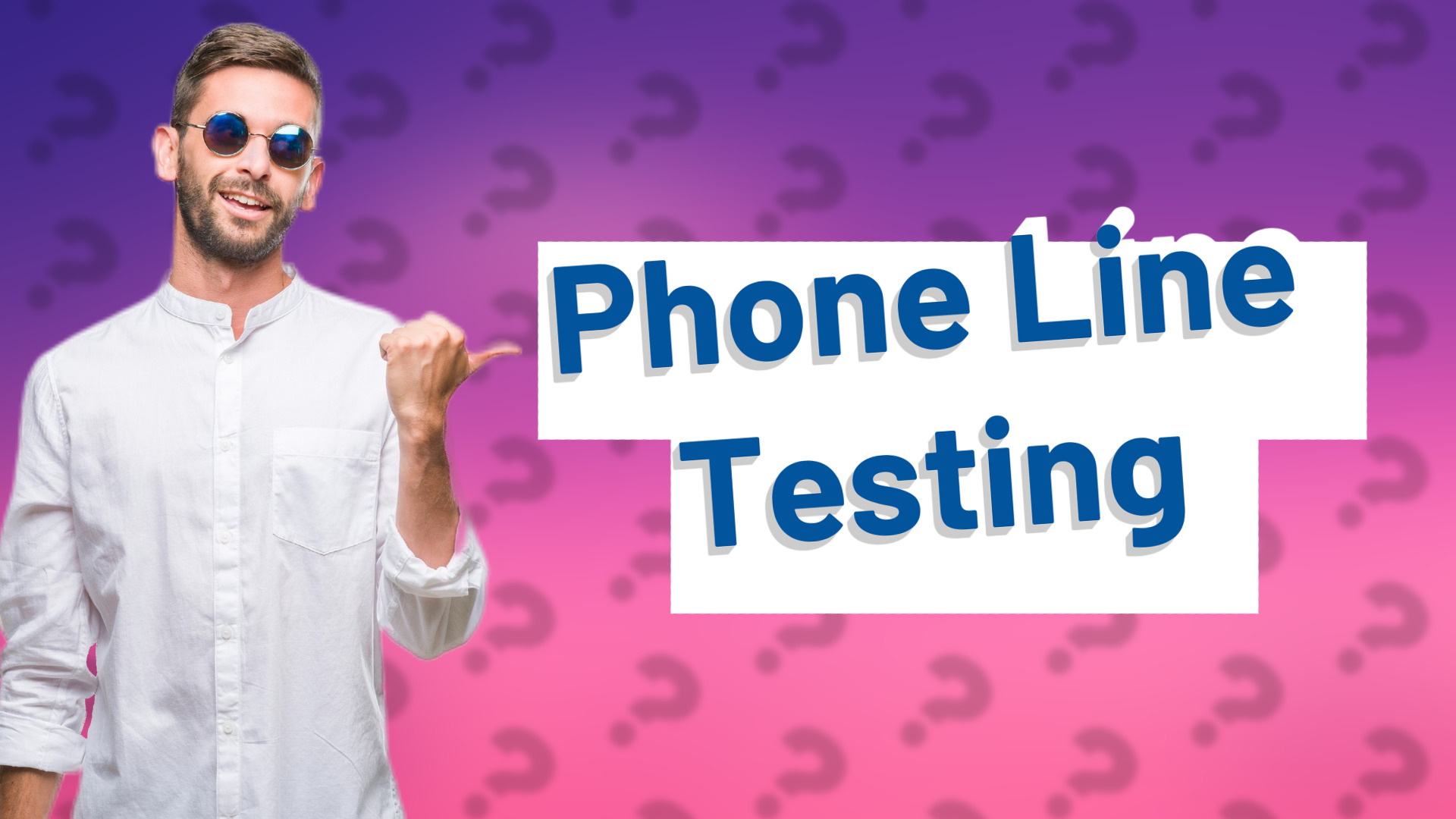 Phone Line Testing