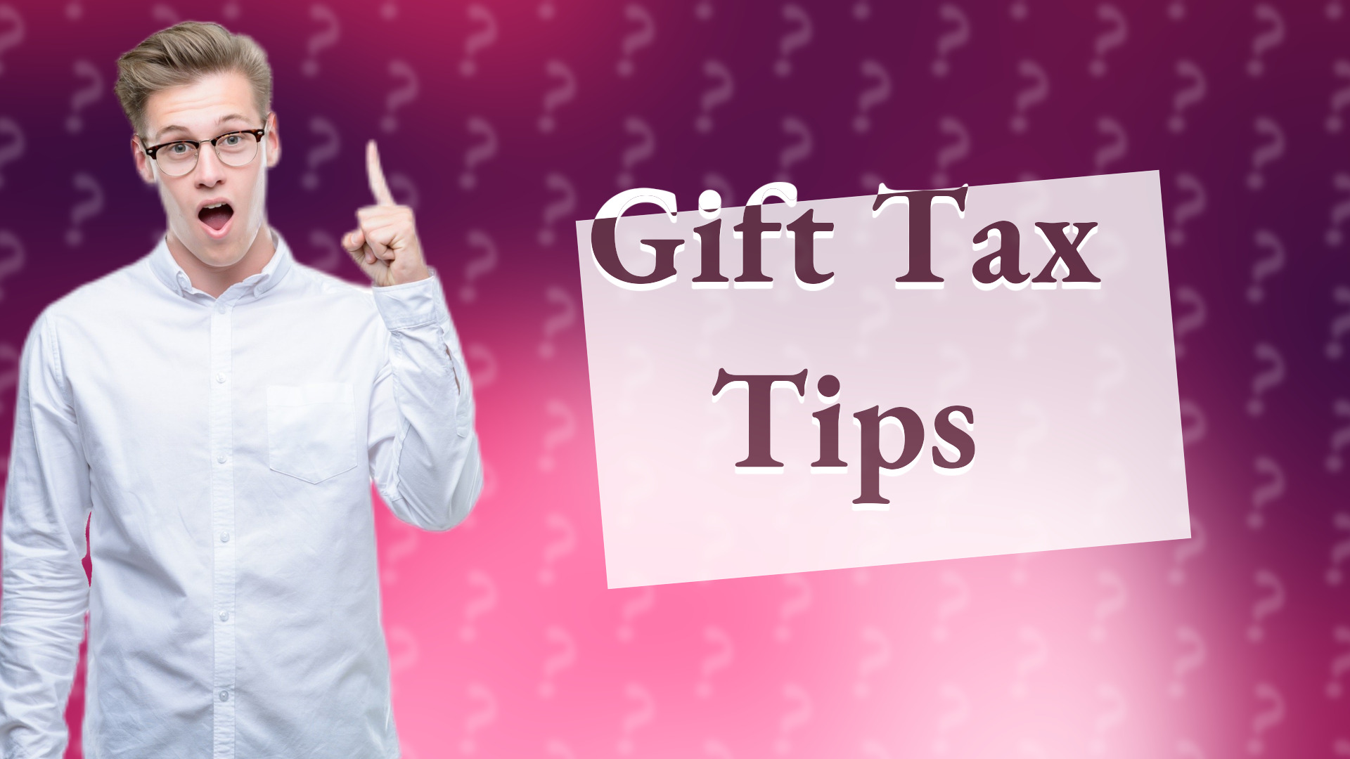 Gift Tax Tips