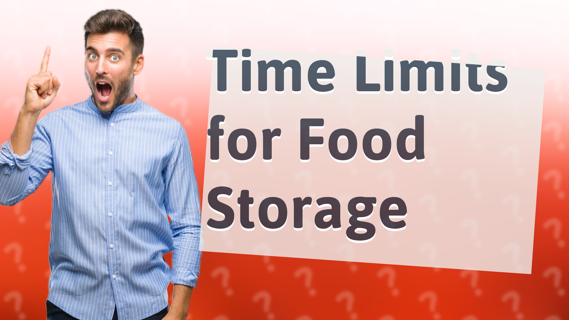 Time Limits for Food Storage